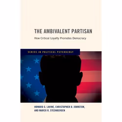 ISBN The Ambivalent Partisan ( How Critical Loyalty Promotes Democracy ), 320 pages