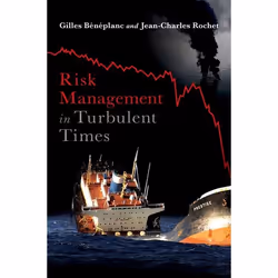 ISBN Risk Management in Turbulent Times, Gilles Beneplanc, Jean-Charles Rochet, Anglais, Oxford University Press, 08/09/2011, ...
