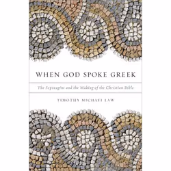 ISBN When God Spoke Greek ( The Septuagint and the Making of the Christian Bible ), Anglais, Couverture rigide, 240 pages
