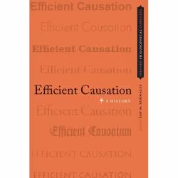ISBN Efficient Causation ( A History ), Anglais, Couverture rigide, 392 pages