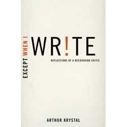 ISBN Except When I Write ( Reflections of a Recovering Critic )
