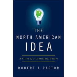 ISBN The North American Idea ( A Vision of a Continental Future )