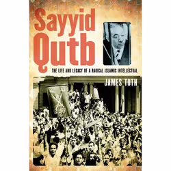 ISBN Sayyid Qutb ( The Life and Legacy of a Radical Islamic Intellectual ), James Toth, 392 pages, Anglais, Oxford University ...