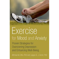 ISBN Exercise for Mood and Anxiety ( Proven Strategies for Overcoming Depression and Enhancing Well-Being ), Michael Otto Ph. ...