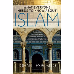ISBN What Everyone Needs to Know about Islam ( Second Edition ), John L. Esposito, 288 pages, Anglais, Oxford University Pres ...