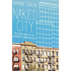 ISBN Naked City ( The Death and Life of Authentic Urban Places ) Couverture rigide