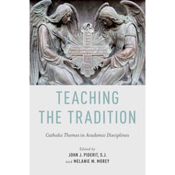 ISBN Teaching the Tradition ( Catholic Themes in Academic Disciplines ) Couverture rigide