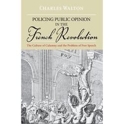 ISBN Policing Public Opinion in the French Revolution ( The Culture of Calumny and the Problem of Free Speech ) livre Anglais Couverture rigide 352 pages