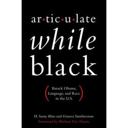 ISBN Articulate While Black ( Barack Obama Language and Race in the U.S. ) Couverture rigide
