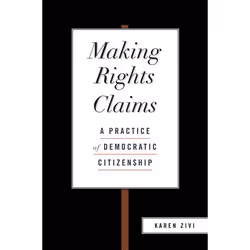 ISBN Making Rights Claims ( A Practice of Democratic Citizenship ), Anglais, Couverture rigide, 176 pages