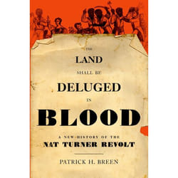 ISBN The Land Shall Be Deluged in Blood ( A New History of the Nat Turner Revolt ) Anglais