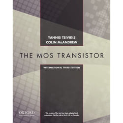 Operation and Modeling of the MOS Transistor Third Edtion International Edition by McAndrew & Colin Fellow & Fellow & IEEE
