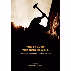ISBN The Fall of the Berlin Wall ( The Revolutionary Legacy of 1989 ), Anglais, Couverture rigide