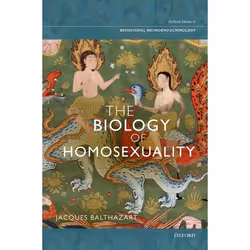 ISBN The Biology of Homosexuality, Jacques Balthazart, Anglais, Oxford University Press, 08/12/2011, unisexe, 1 pièce(s)