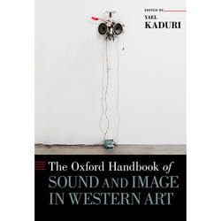 Yael kaduri : the oxford handbook of sound and image in western art
