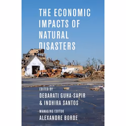 ISBN The Economic Impacts of Natural Disasters, Debarati Guha-Sapir, Indhira Santos, Anglais, Oxford University Press, 23/05/ ...
