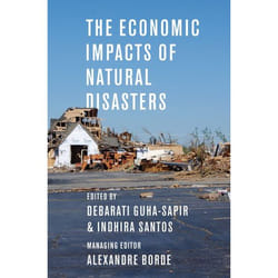 The Economic Impacts of Natural Disasters Debarati Guha-Sapir