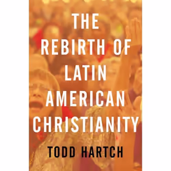ISBN The Rebirth of Latin American Christianity, Anglais, Couverture rigide, 304 pages