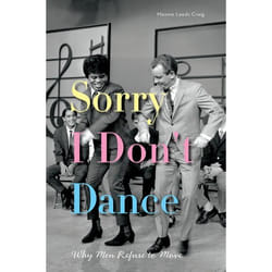Sorry I Don't Dance Maxine Leeds Craig