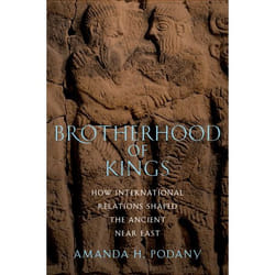 ISBN Brotherhood of Kings ( How International Relations Shaped the Ancient Near East ) Couverture rigide