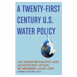 ISBN A Twenty-First Century U.S. Water Policy, Anglais, Livre broché, 360 pages