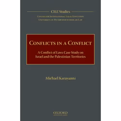 ISBN Conflicts in a Conflict ( A Conflict of Laws Case Study on Israel and the Palestinian Territories ), Michael Karayanni,  ...