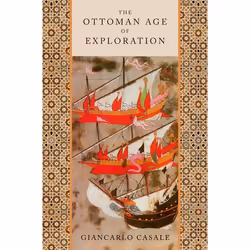 ISBN The Ottoman Age of Exploration, Anglais, Couverture rigide