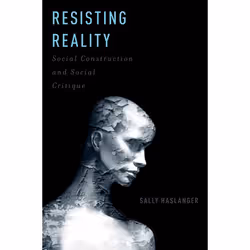 ISBN Resisting Reality ( Social Construction and Social Critique ), Anglais, Couverture rigide, 512 pages