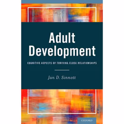 ISBN Adult Development ( Cognitive Aspects of Thriving Close Relationships ), Jan D. Sinnott, 208 pages, Anglais, Oxford Univ ...