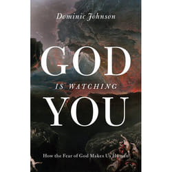 God Is Watching You: How the Fear of God Makes Us Human - [Version Originale]