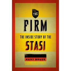 The Firm: The Inside Story Of The Stasi (Oxford Oral History Series) (Paperback)