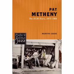 ISBN Pat Metheny ( The ECM Years 1975-1984 ), Anglais, Couverture rigide, 328 pages