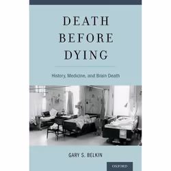 ISBN Death before Dying ( History Medicine and Brain Death ), 288 pages