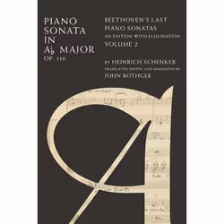 ISBN Piano Sonata in Aâ™­ Major Op. 110 ( Beethoven's Last Piano Sonatas An Edition with Elucidation Volume 2 ), 176 pages