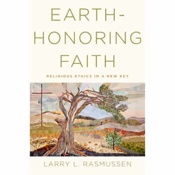 ISBN Earth-honoring Faith ( Religious Ethics in a New Key ), Larry L. Rasmussen, 480 pages, Anglais, Oxford University Press, ...