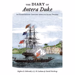 ISBN The Diary of Antera Duke an Eighteenth-Century African Slave Trader ( An Eighteenth-Century African Slave Trader ), Angl ...