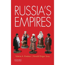Russias Empires by Suny & Ronald & William H. Sewell Jr. Distinguished University Professor of History & University of Michigan Emeritus Professor of Poli