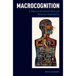 ISBN Macrocognition ( A Theory of Distributed Minds and Collective Intentionality ) livre