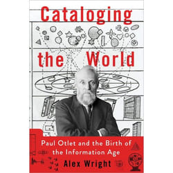 ISBN Cataloging the World ( Paul Otlet and the Birth of the Information Age ) livre