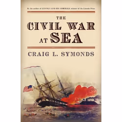 ISBN The Civil War at Sea, Craig L. Symonds, unisexe, Oxford University Press, 11/10/2012, 1 pièce(s)