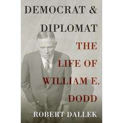 ISBN Democrat and Diplomat ( The Life of William E. Dodd ) Couverture rigide