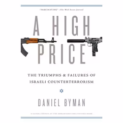 ISBN A High Price ( The Triumphs and Failures of Israeli Counterterrorism ), Anglais, Couverture rigide, 488 pages