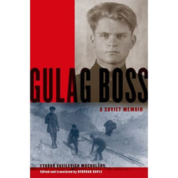 ISBN Gulag Boss ( A Soviet Memoir ) 272 pages Anglais