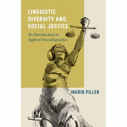 ISBN Linguistic Diversity and Social Justice ( An Introduction to Applied Sociolinguistics ), Anglais, Couverture rigide, 296 ...