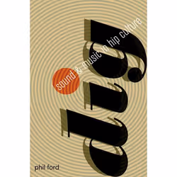ISBN Dig ( Sound and Music in Hip Culture ), Phil Ford, 336 pages, Anglais, Oxford University Press, 12/09/2013, unisexe