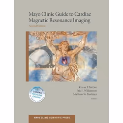 ISBN Mayo Clinic Guide to Cardiac Magnetic Resonance Imaging, 336 pages