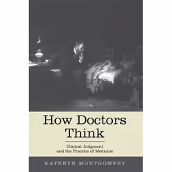 ISBN How Doctors Think ( Clinical Judgment and the Practice of Medicine ), Anglais, Couverture rigide, 256 pages