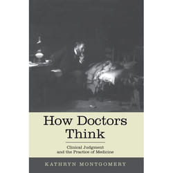 ISBN How Doctors Think ( Clinical Judgment and the Practice of Medicine ) Couverture rigide