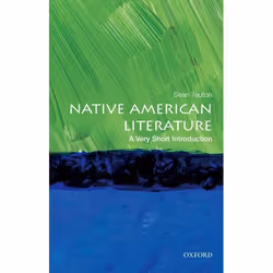ISBN Native American Literature ( A Very Short Introduction ), Sean Teuton, 176 pages, Anglais, Oxford University Press, 19/0 ...