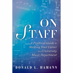 ISBN On Staff ( A Practical Guide to Starting Your Career in a University Music Department ), Anglais, Couverture rigide, 240 ...